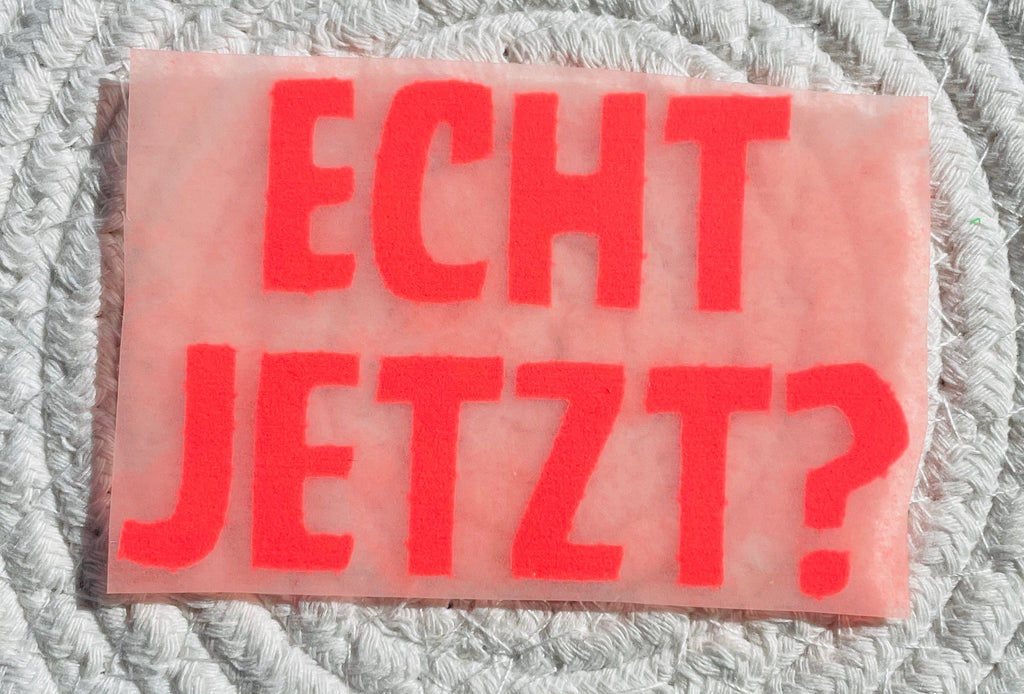 Flock-Patch Mini „Echt jetzt?“ – Samtiges Statement zum Aufbügeln. Designe dein eigenes Unikat!
